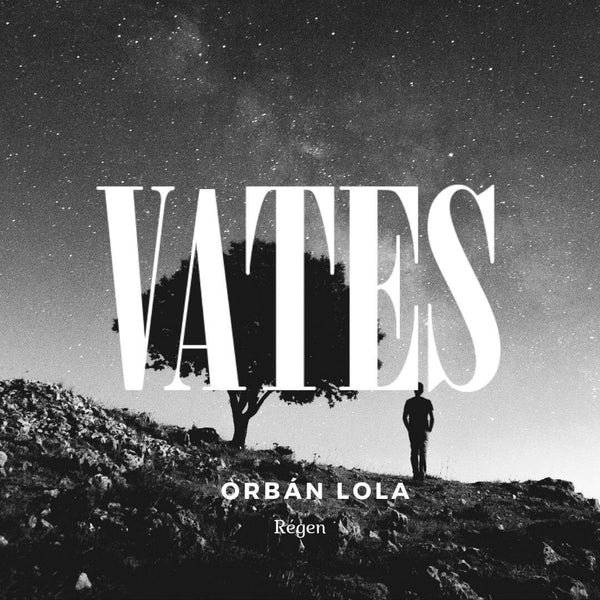 Orbán Lola - Régen (vers)