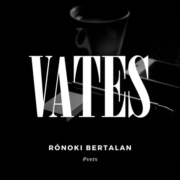 Rónoki Bertalan - #vers