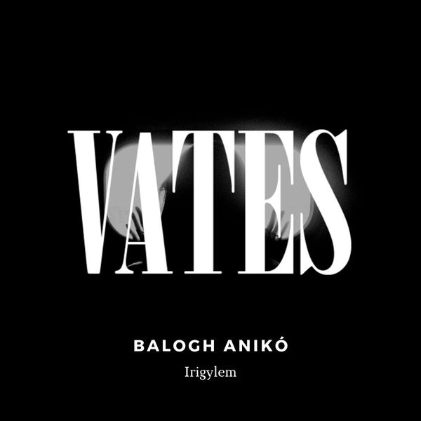 Balogh Anikó - Irigylem
