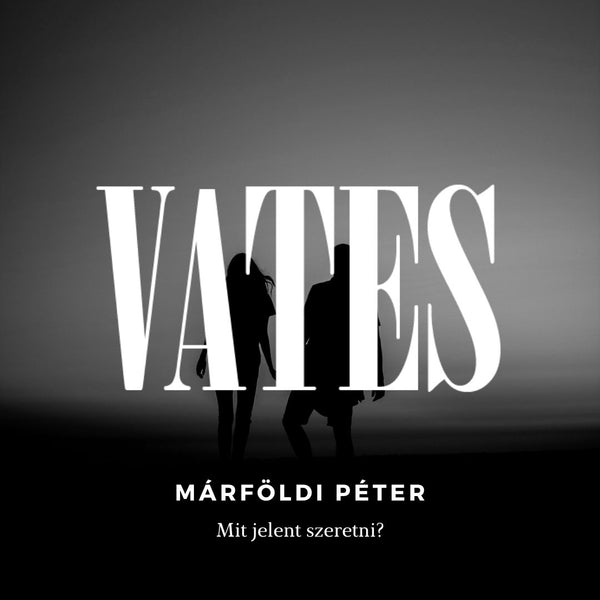 Márföldi Péter - Mit jelent szeretni?