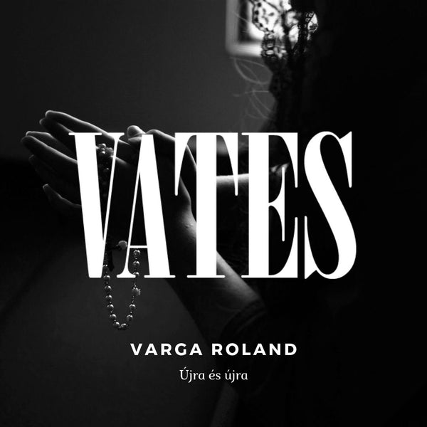 Varga Roland - Újra és újra (vers)