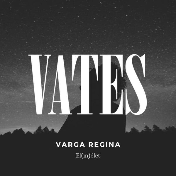 Varga Regina - El(m)élet