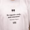 Amik lehetnénk póló | Vates Classics