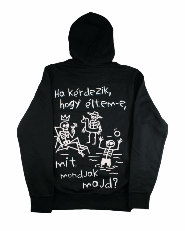 Ha Kérdezik... hoodie | Vates X Halott Pénz