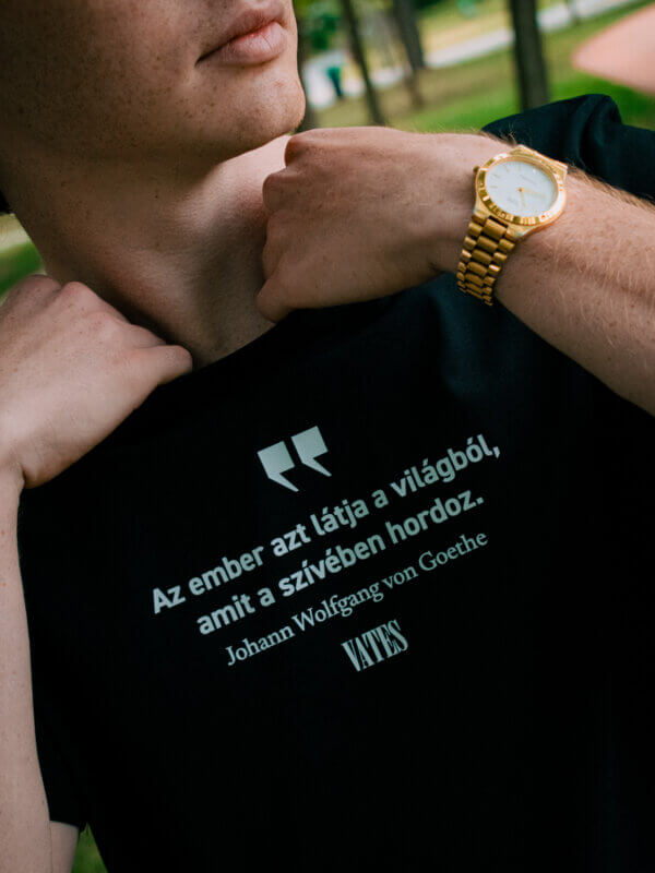 Amit a szívében hordoz Goethe idézetes organikus pamut póló Vates